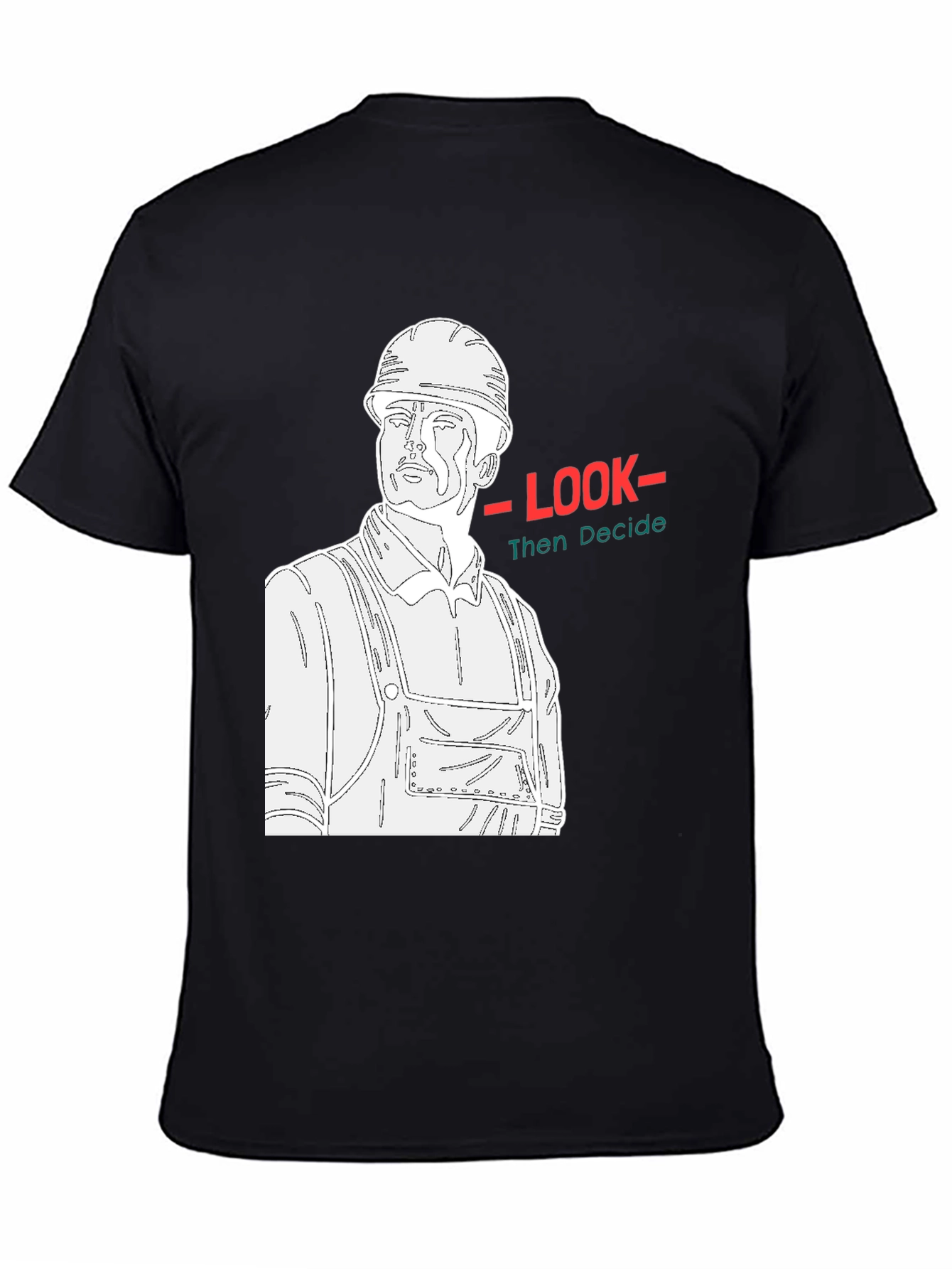 Construction Worker Graphic Tee - Look Then Decide