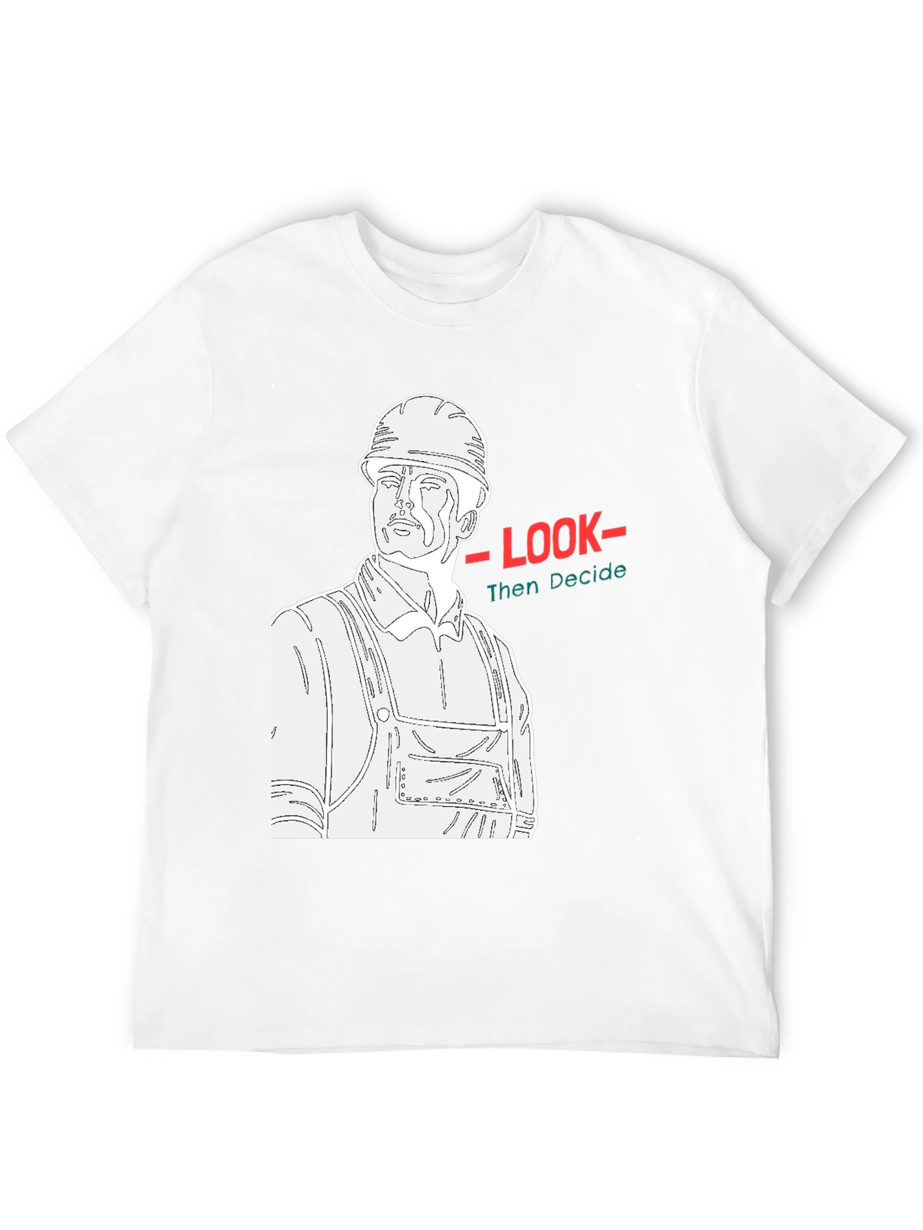 Construction Worker Graphic Tee - Look Then Decide