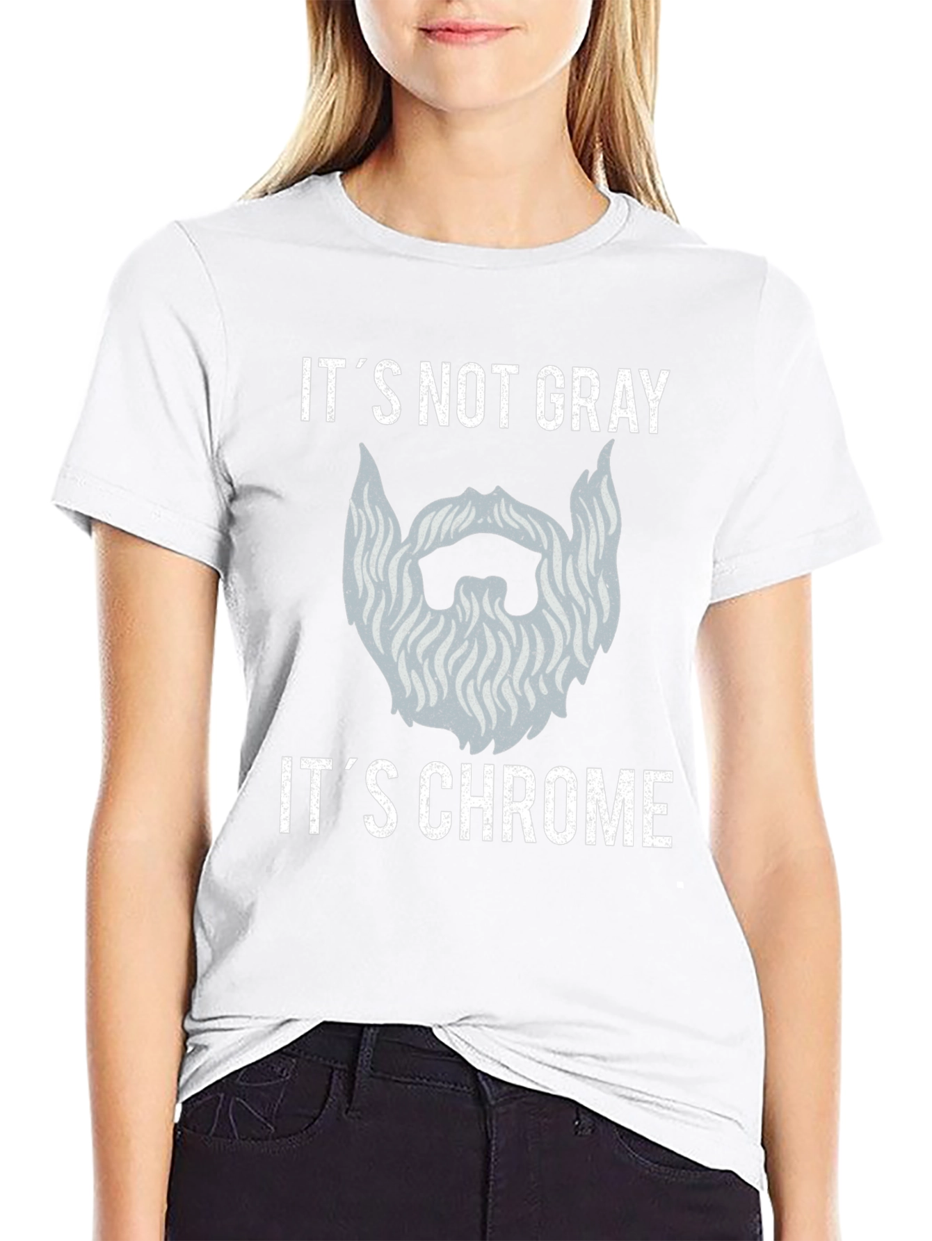 Its Not Gray Its Chrome Graphic T-Shirt