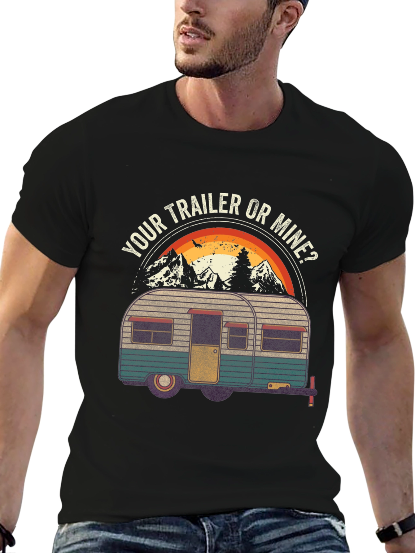 Your Trailer or Mine Camping T-Shirt