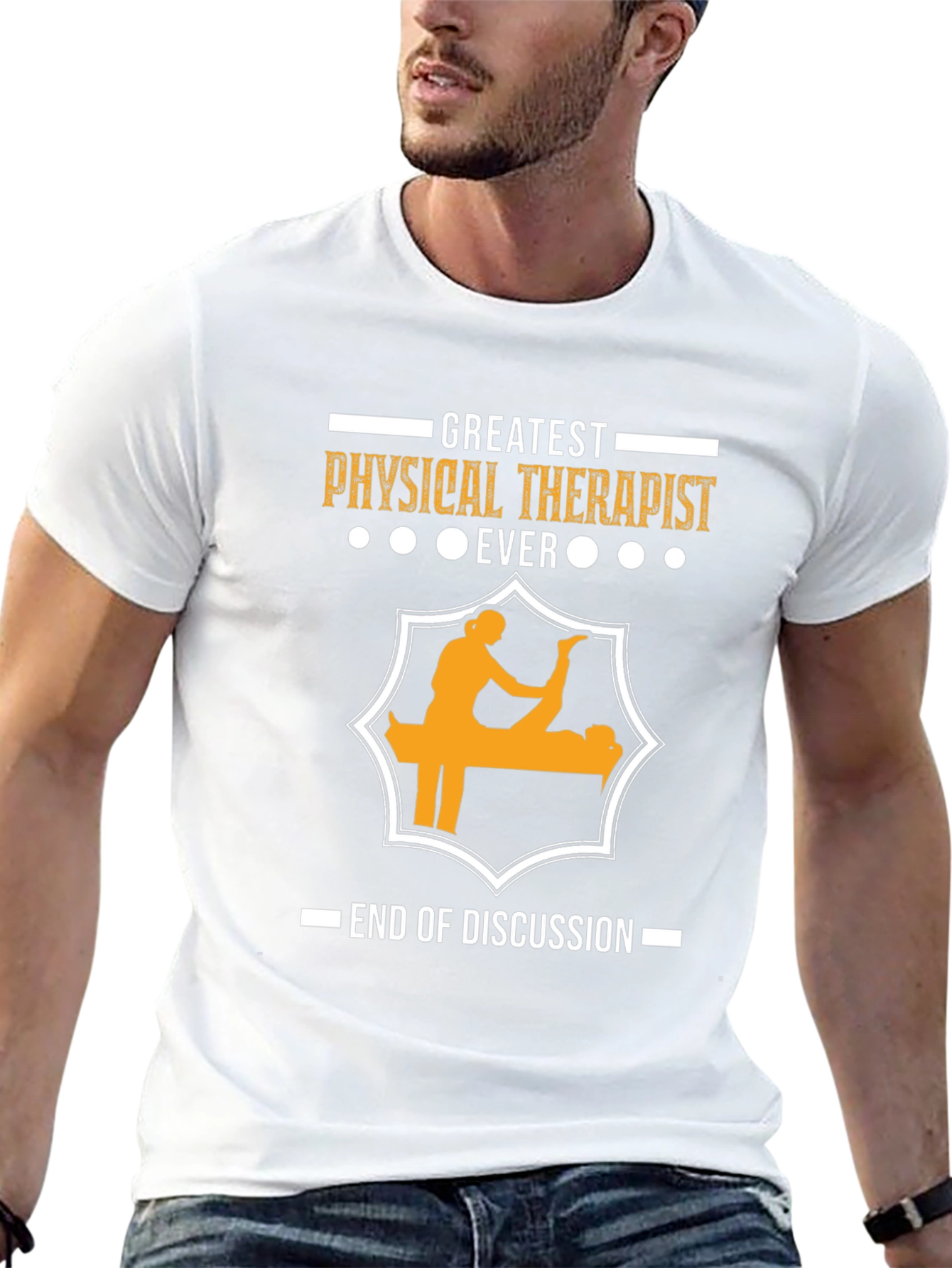 Greatest Physical Therapist Ever T-Shirt