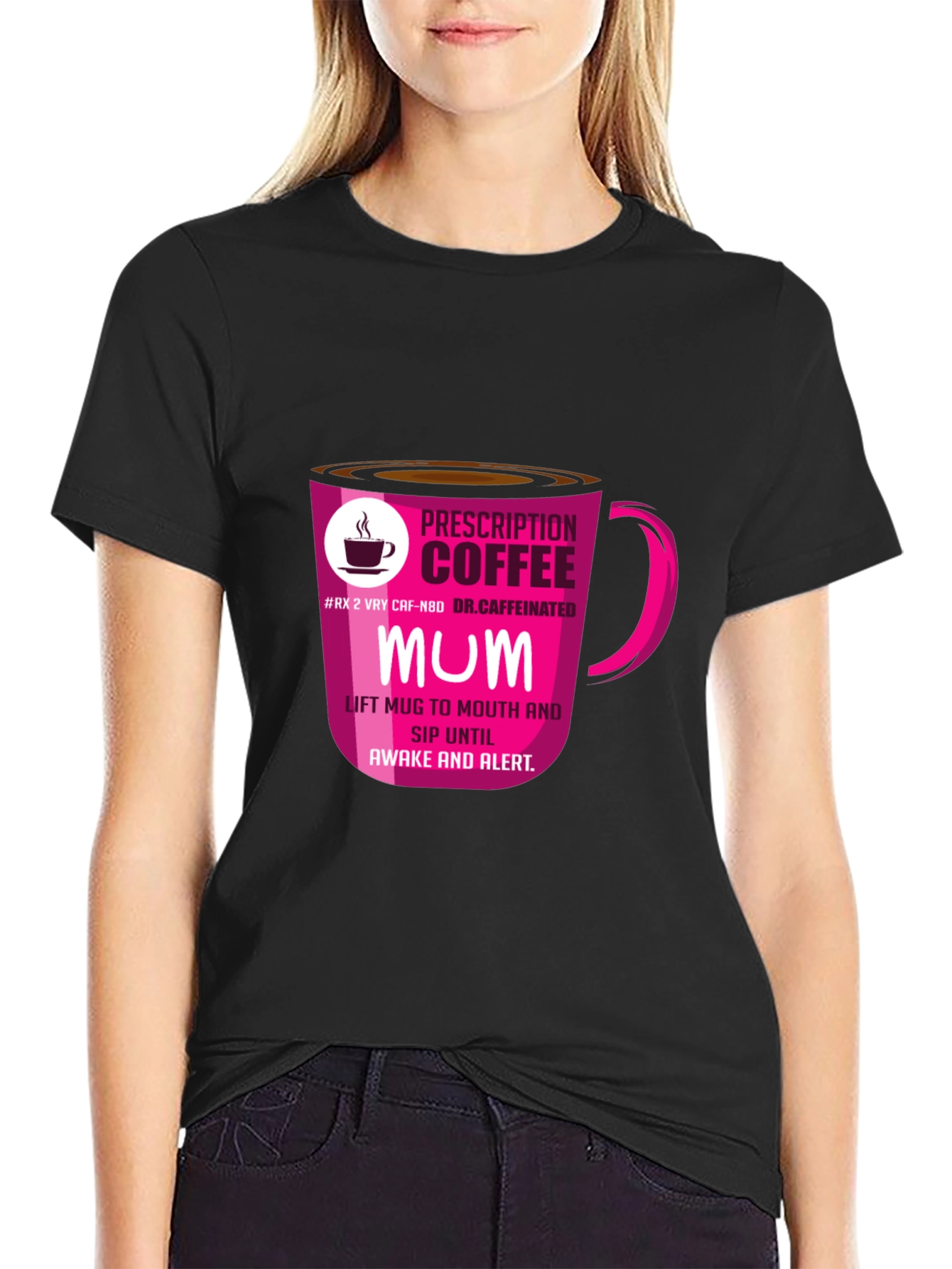 Prescription Coffee MUM T-Shirt