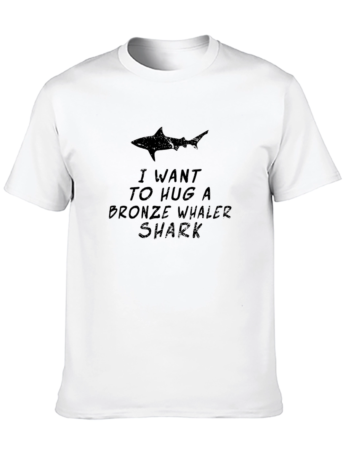 I Want to Hug a Bronze Whaler Shark T-Shirt