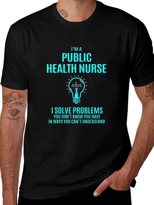 Public Health Nurse T-Shirt - Solve Problems