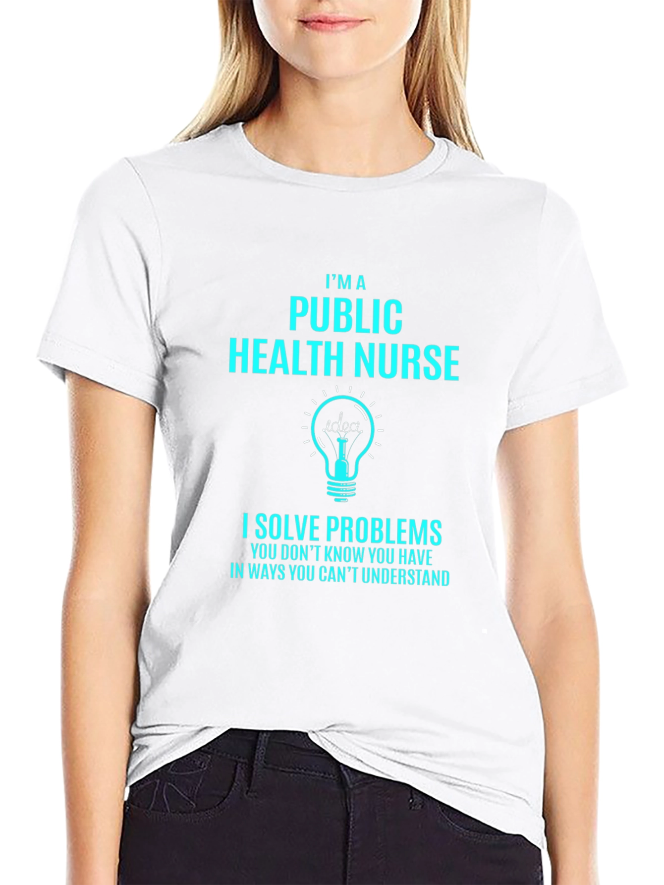 Public Health Nurse T-Shirt - Solve Problems