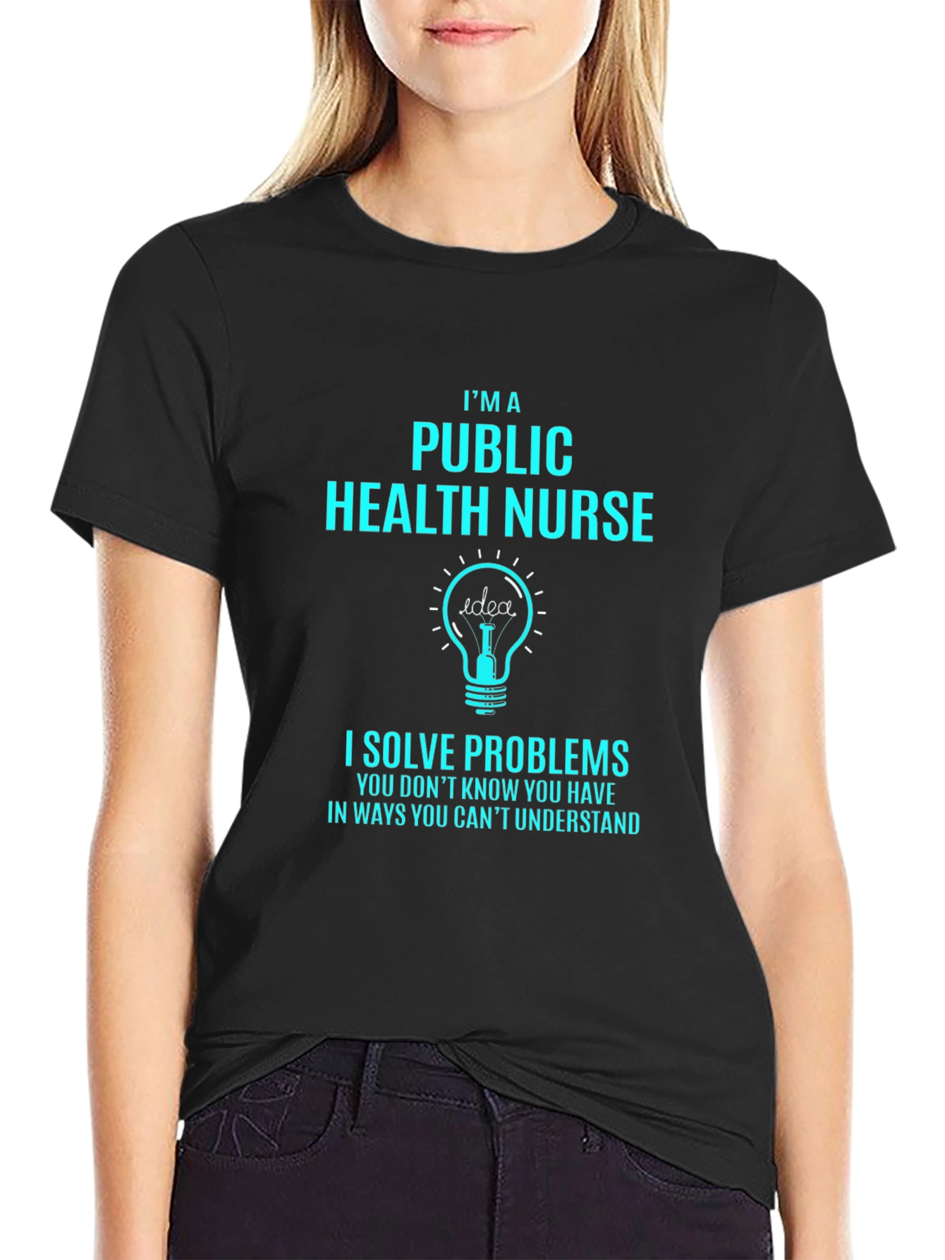 Public Health Nurse T-Shirt - Solve Problems