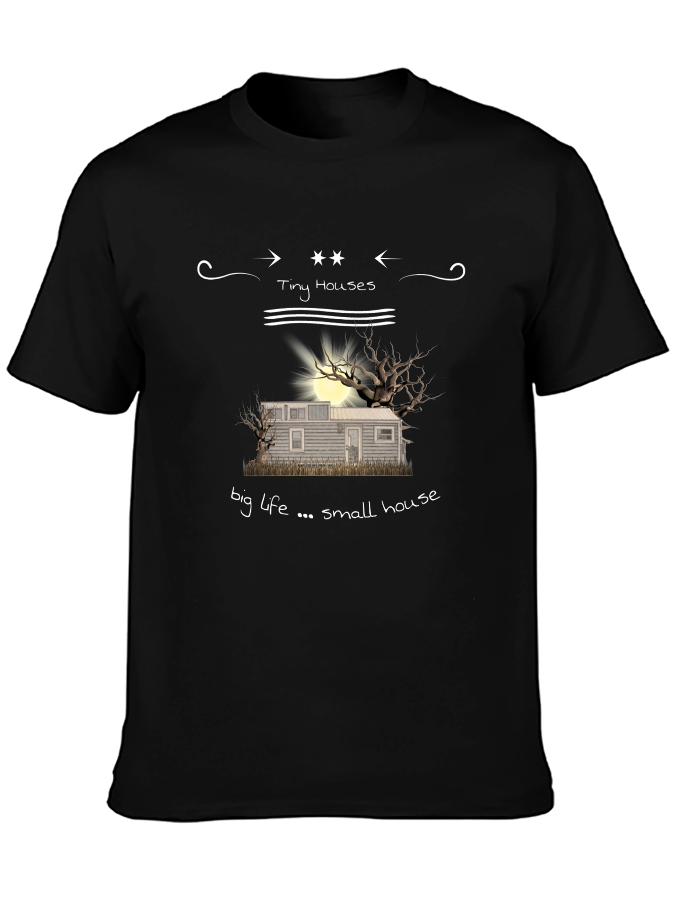 Tiny Houses Big Life T-Shirt