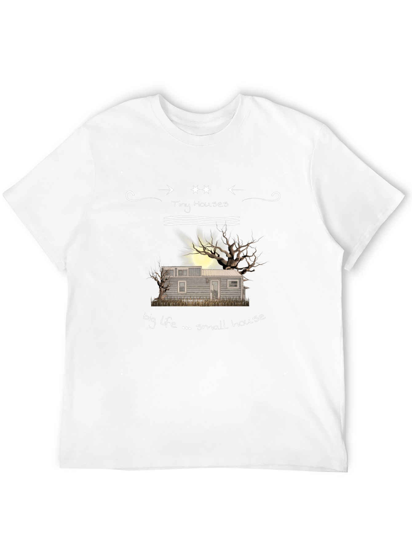 Tiny Houses Big Life T-Shirt