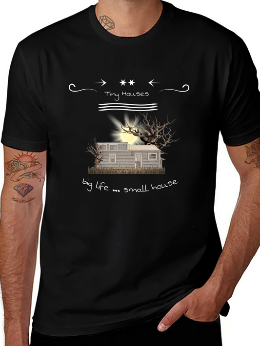 Tiny Houses Big Life T-Shirt