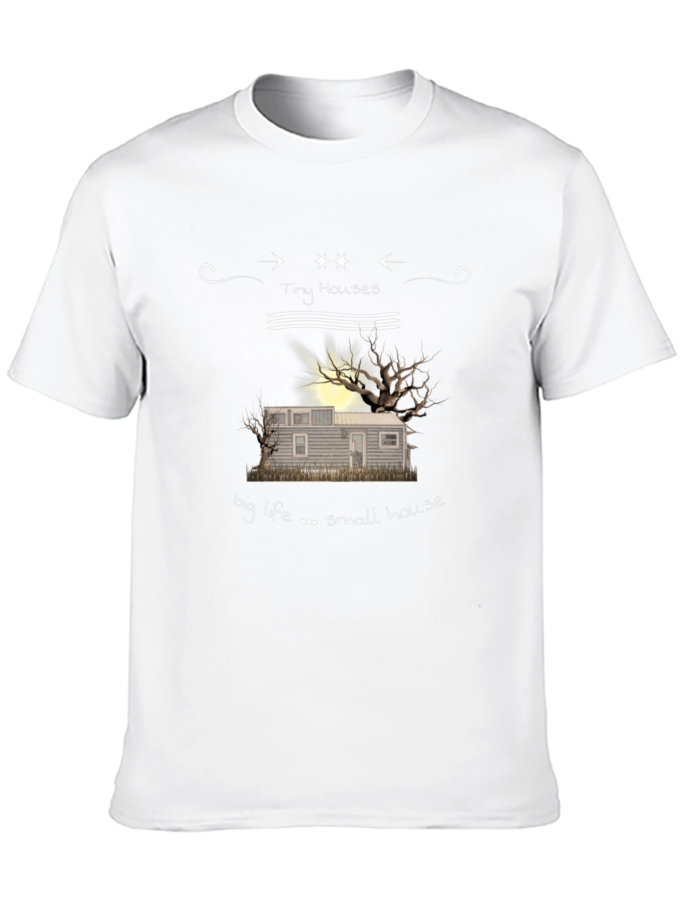 Tiny Houses Big Life T-Shirt