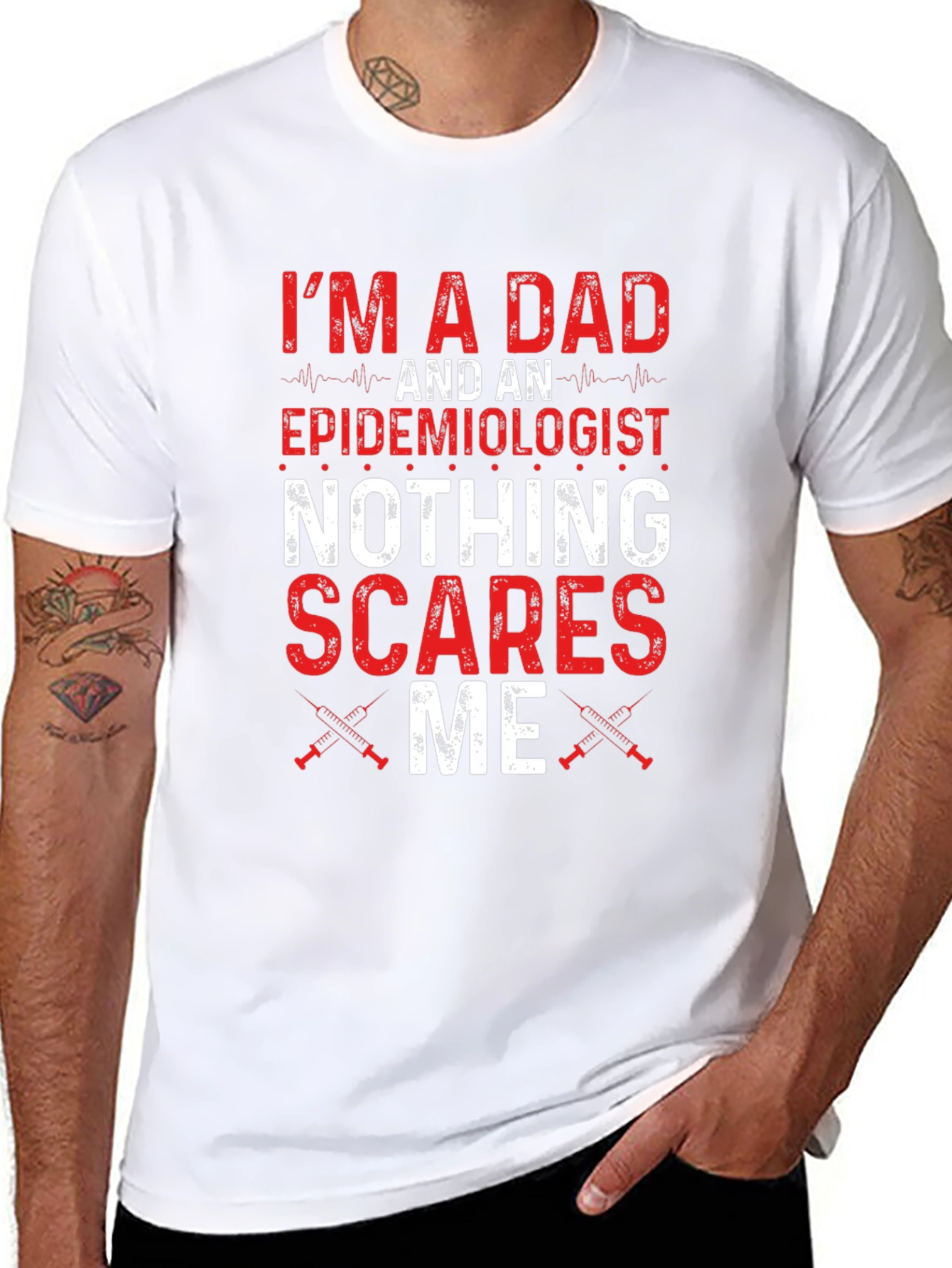 Dad Epidemiologist Nothing Scares Me T-Shirt